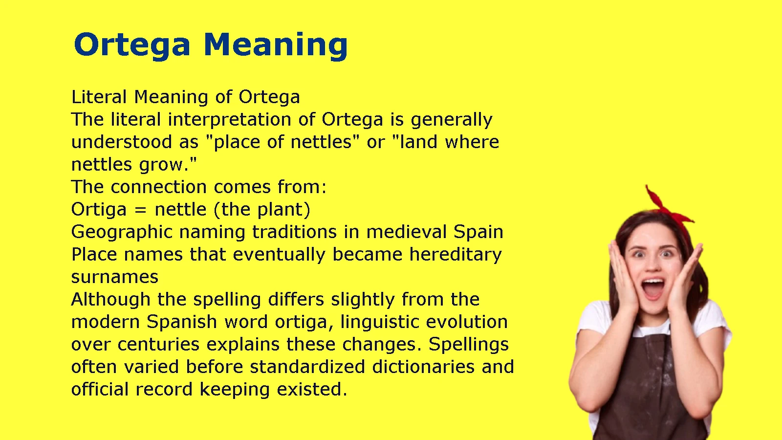 Ortega Meaning