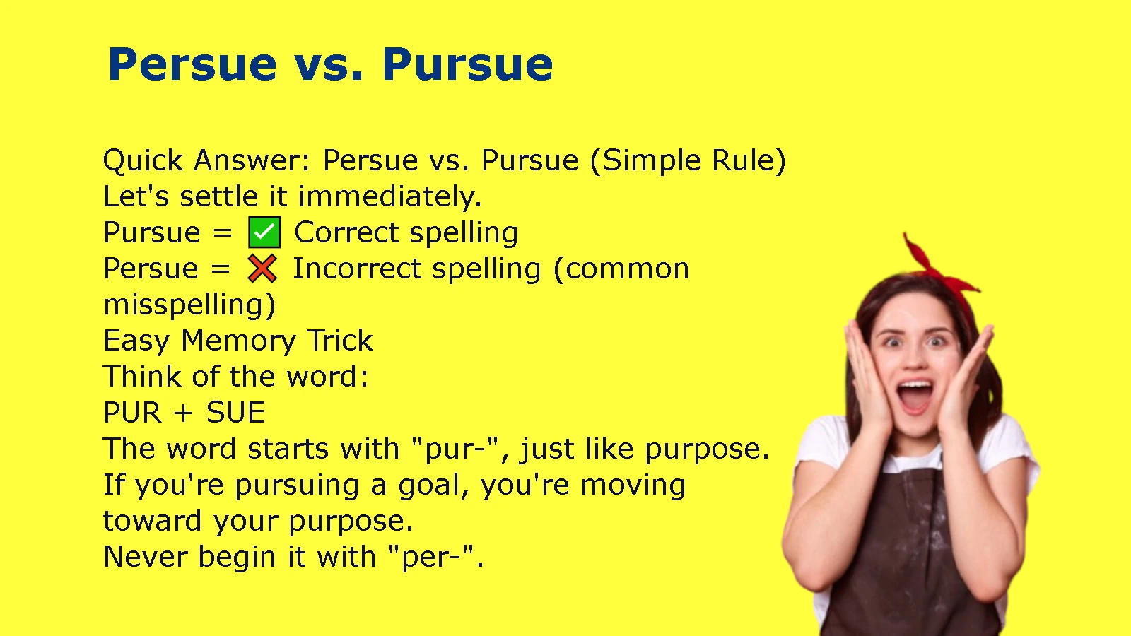 Persue vs. Pursue