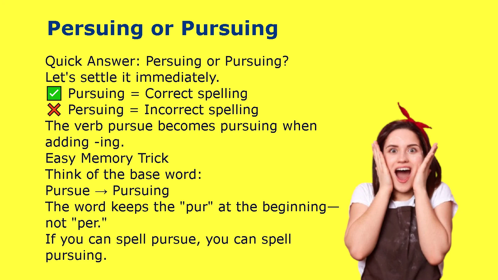 Persuing or Pursuing