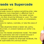 Supersede vs Supercede