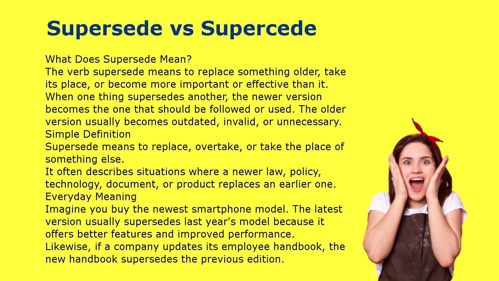 Supersede vs Supercede