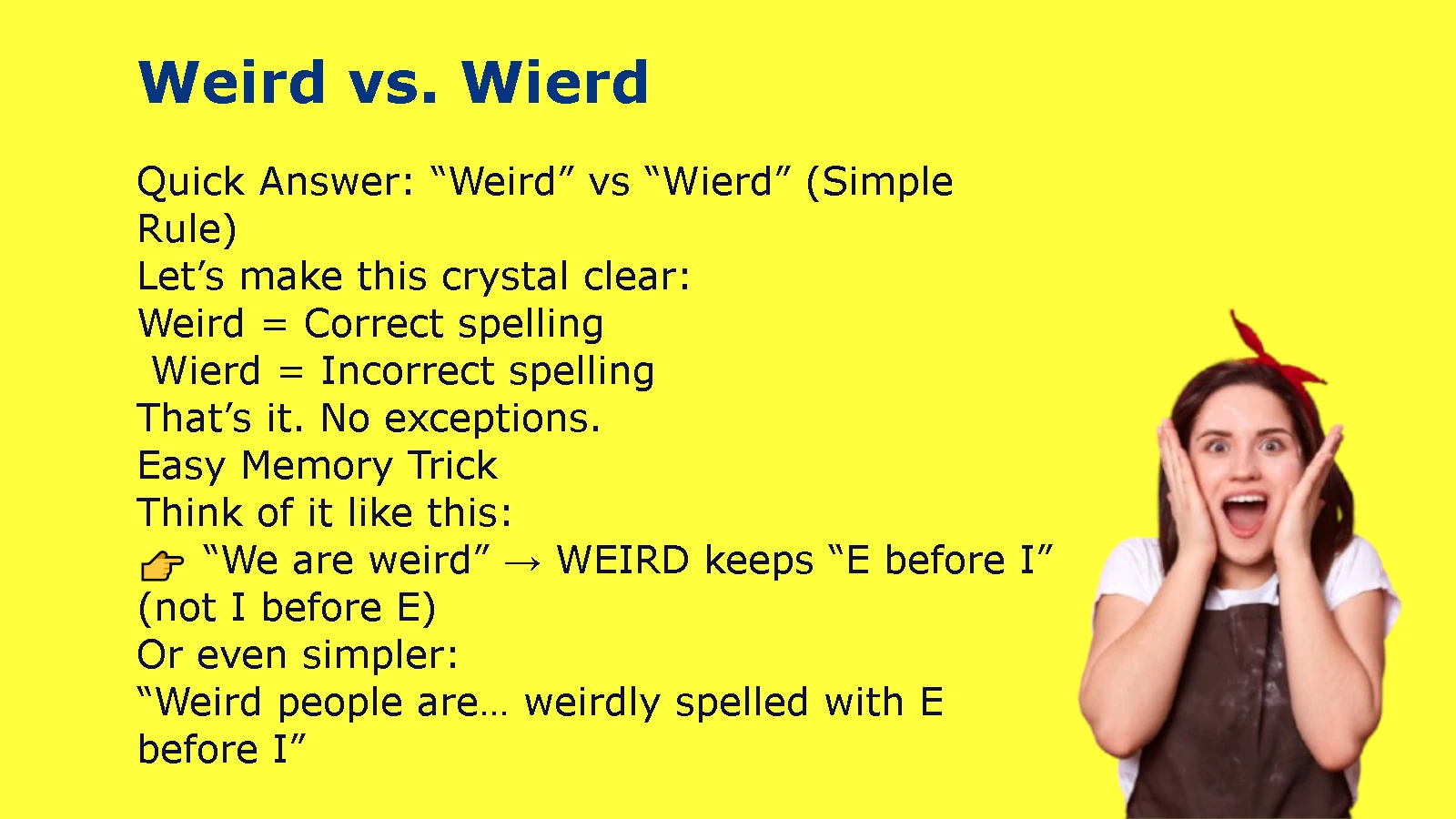 Weird vs Wierd